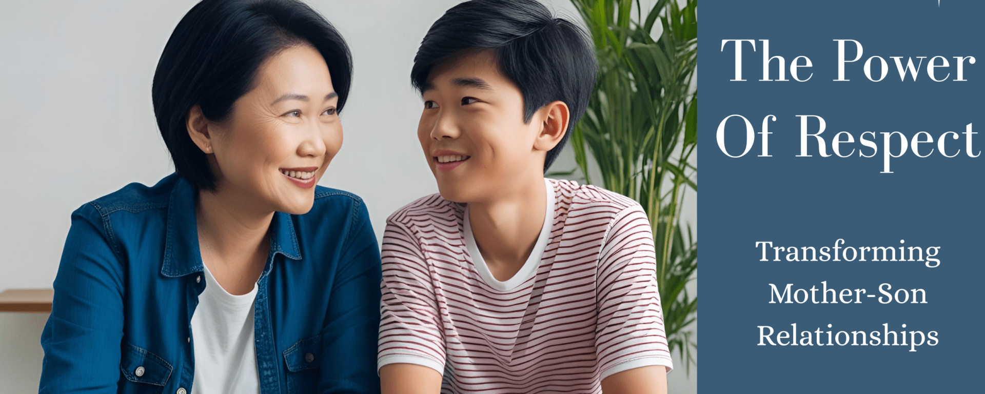 G.U.I.D.E.S. Mother and Son: The Respect Effect. Respect is a key to helping your son grow into the man he was designed to me. It also strengthens life-long bonds with your son.